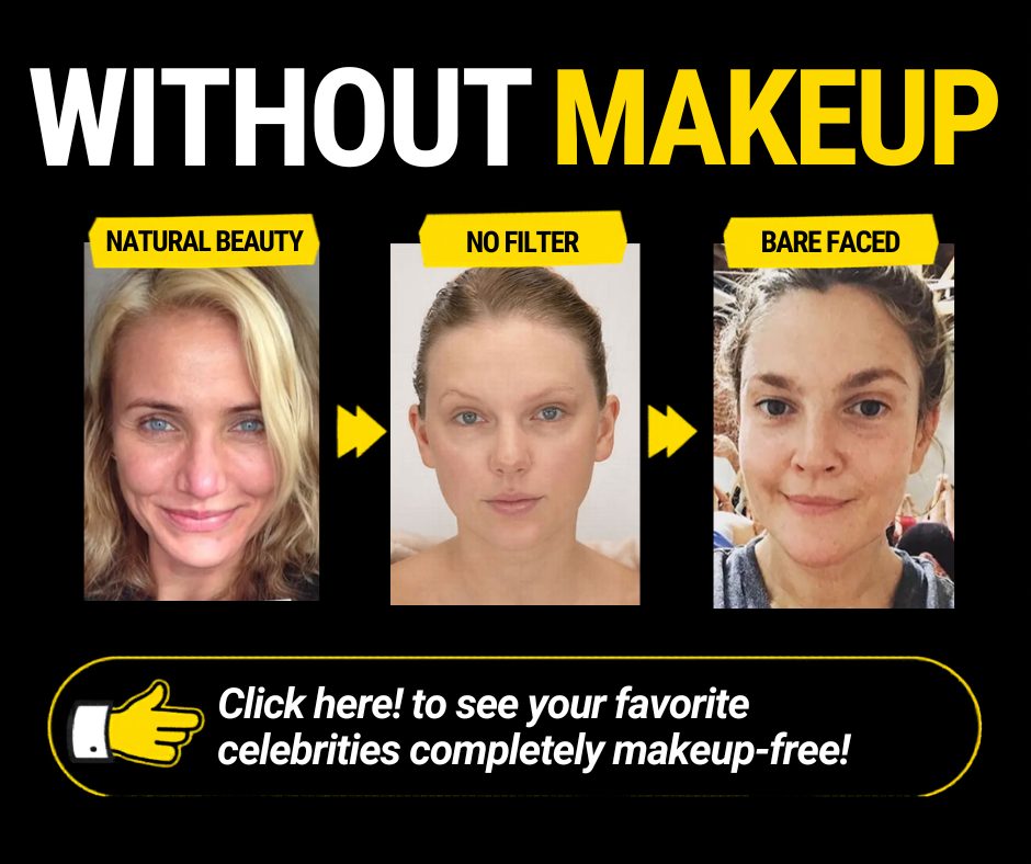 You Won’t Believe How Good These Celebrities Look Without a Drop of Makeup
