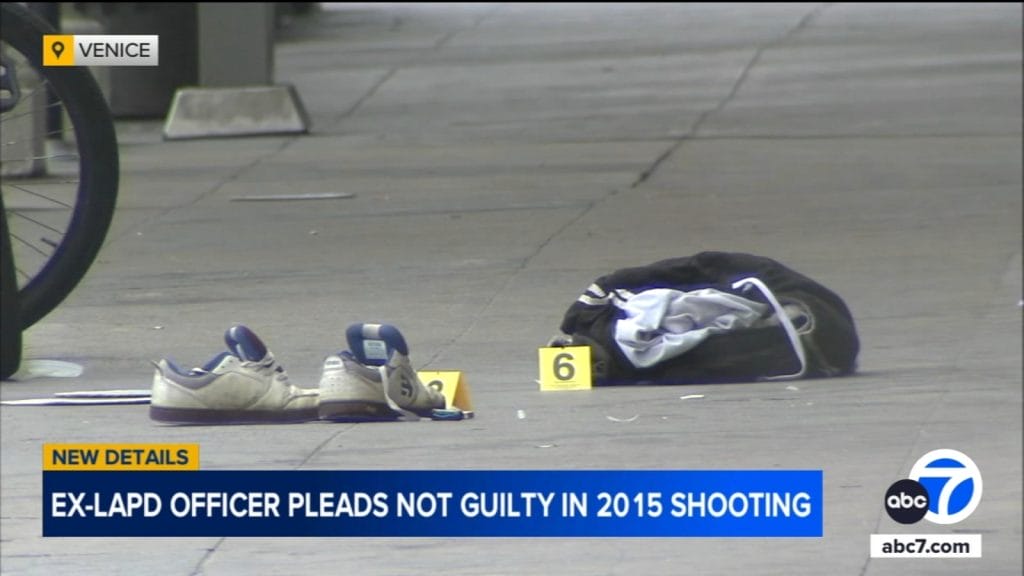 Former LAPD officer charged with murder in fatal 2015 shooting of homeless man in Venice