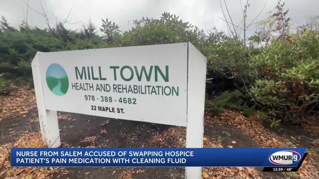 Nurse from New Hampshire accused of swapping patient’s medication with cleaning liquid