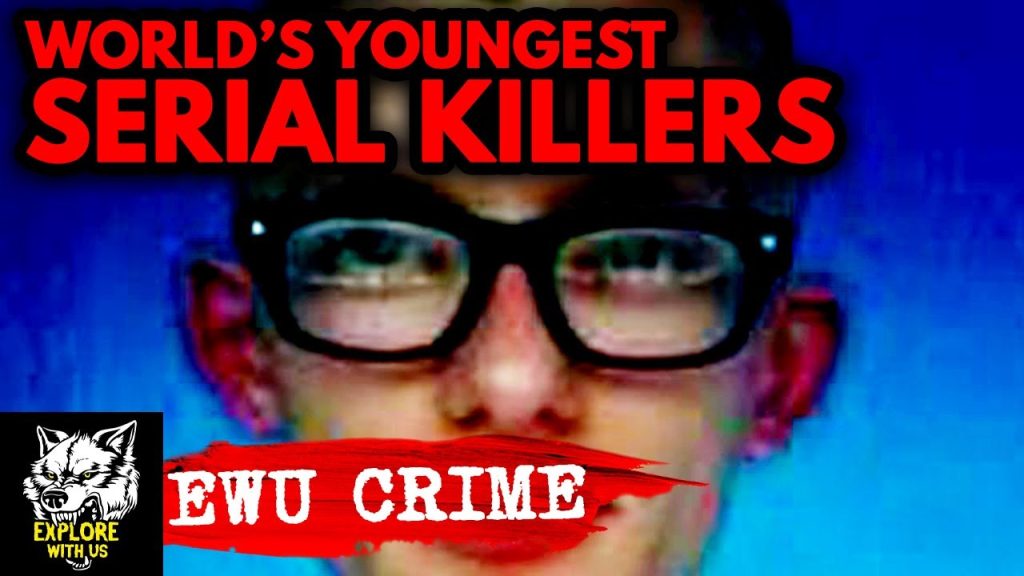 The World’s YOUNGEST Serial Killers