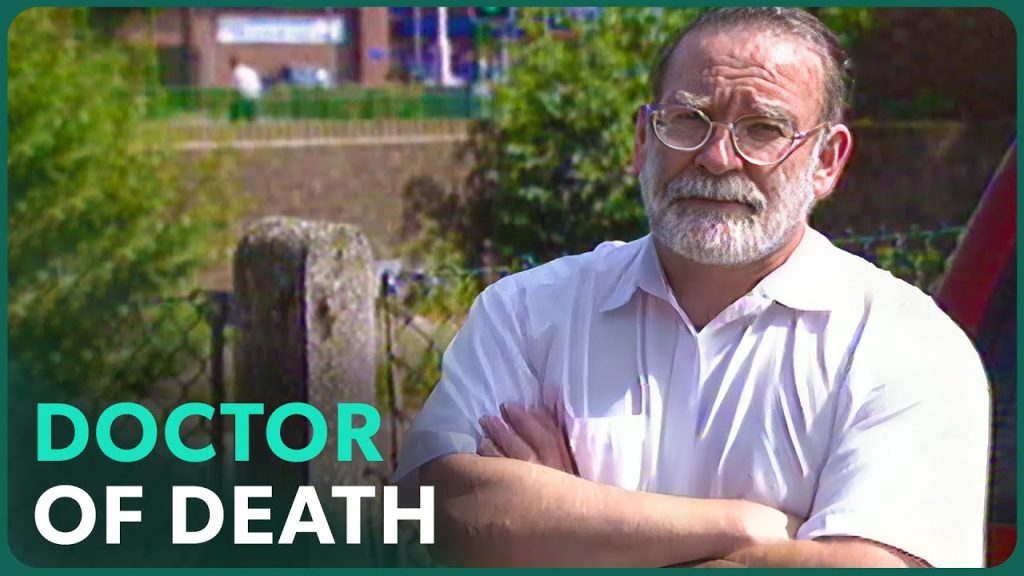 Doctor Death: Britain’s Worst Serial Killer (True Crime Documentary) | Real Stories