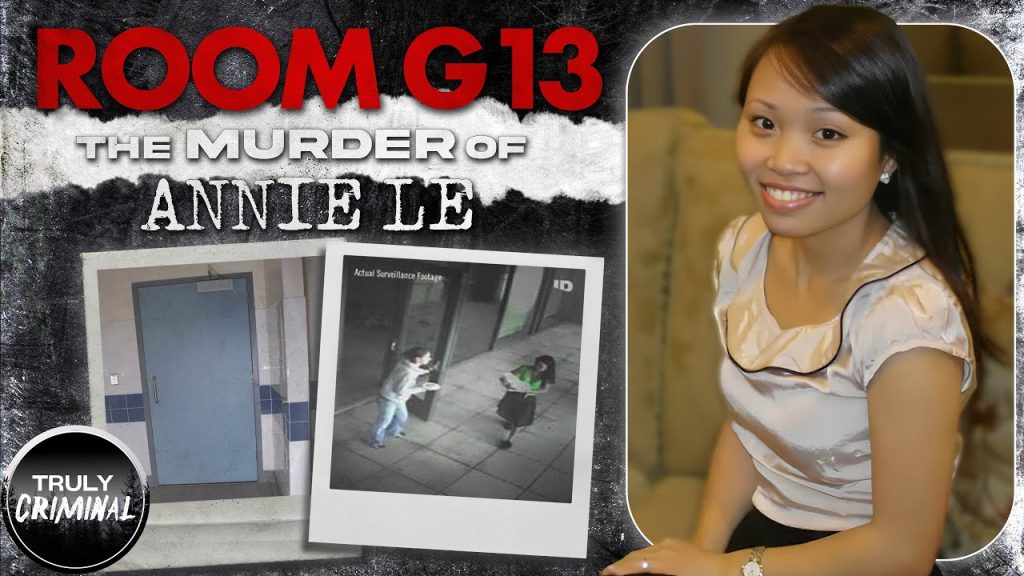 Room G13: The Murder Of Annie Le