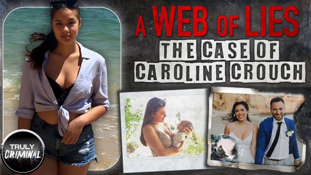 A Web Of Lies: The Case Of Caroline Crouch | MAY 2022 UPDATE IN DESCRIPTION BOX