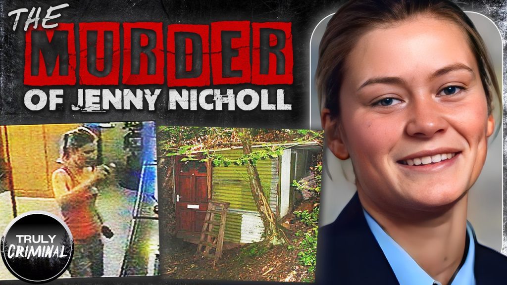 The Terrifying Murder Of Jenny Nicholl