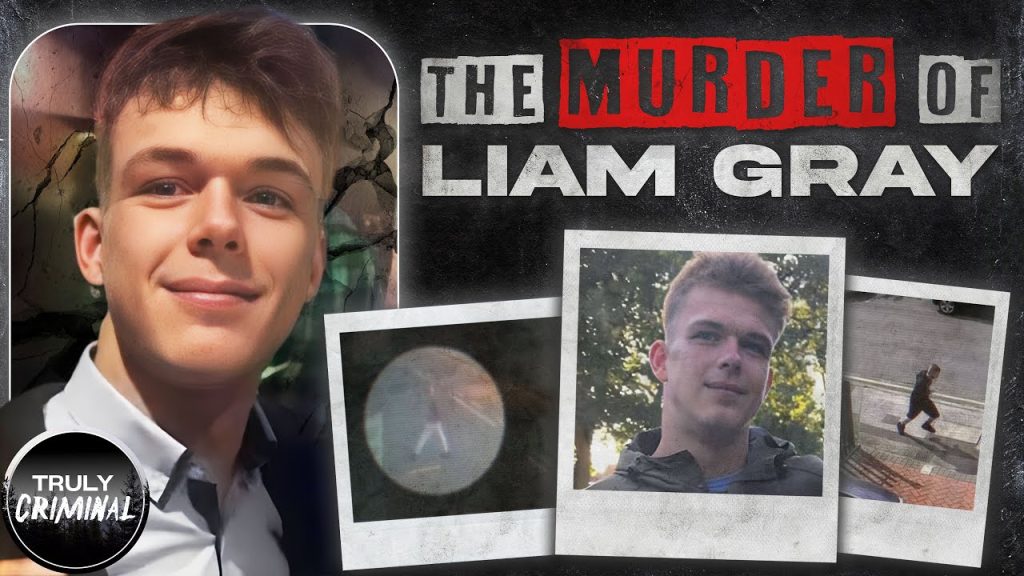 The Murder Of Liam Gray