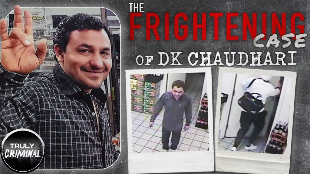 The Frightening Case Of DK Chaudhari