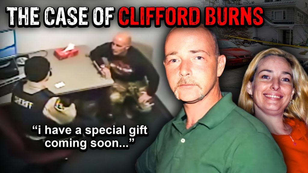 The Chilling Case of Clifford Burns