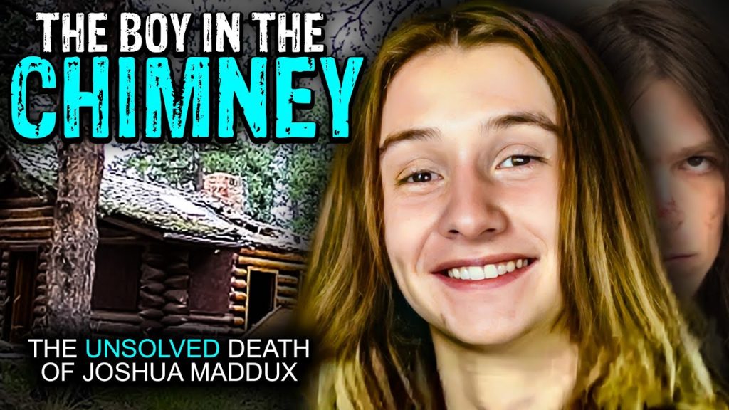 The Boy In The Chimney | The Unsolved Case of Joshua Maddux