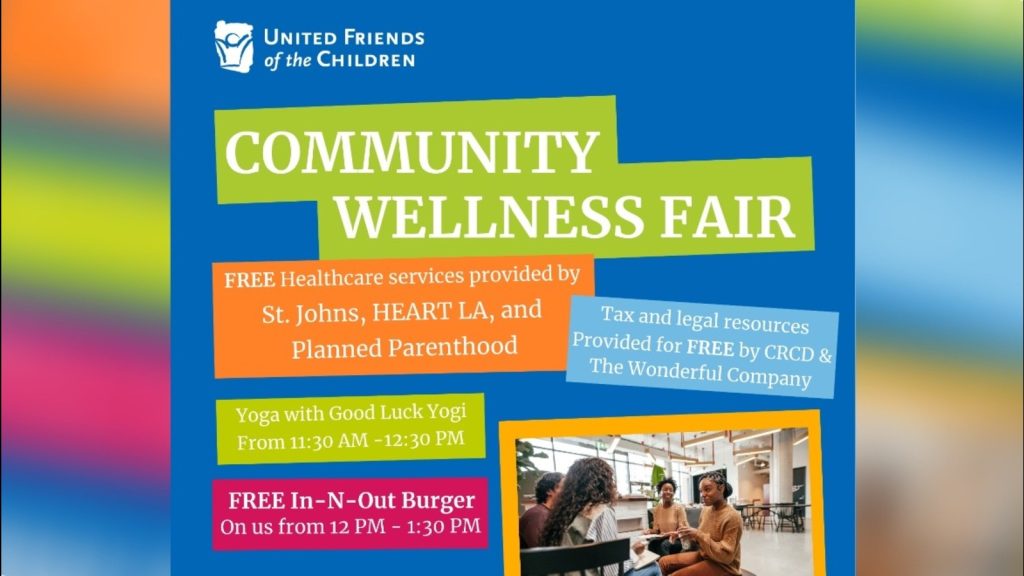 United Friends of the Children's wellness fair in Whittier: free care for mind, body, soul