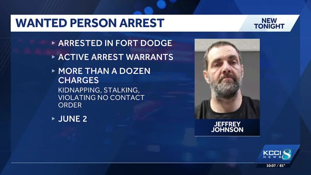Man Wanted for Kidnapping, Stalking Arrested in Fort Dodge